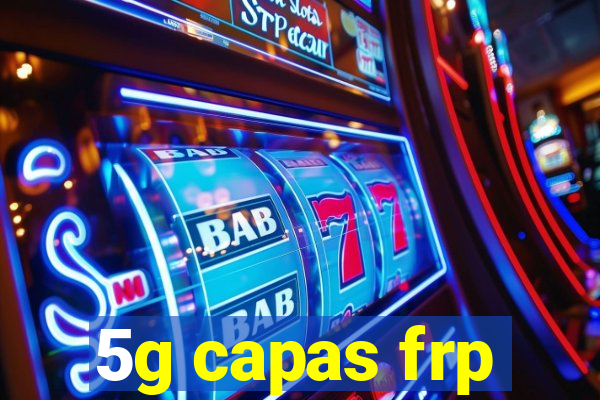 5g capas frp